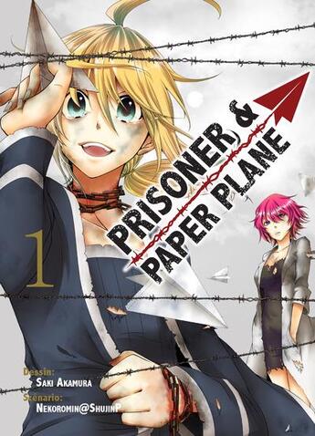 Couverture du livre « Prisoner and paper plane Tome 1 » de Saki Akamura et Nekoromin@Shujinp aux éditions Komikku