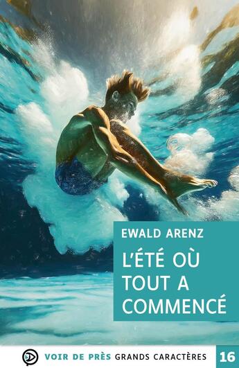 Couverture du livre « L'été où tout a commencé » de Ewald Arenz aux éditions Voir De Pres