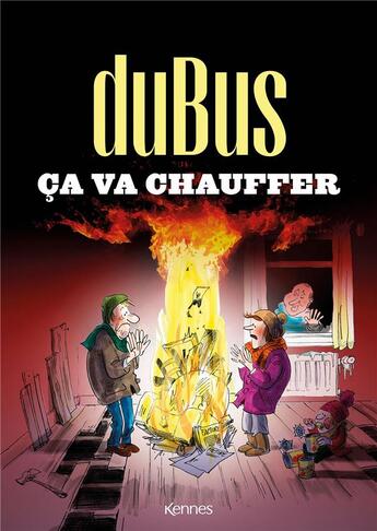 Couverture du livre « Ça va chauffer (édition 2022) » de Dubus Frederic aux éditions Kennes Editions