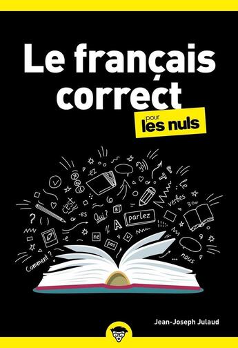 Couverture du livre « Le français correct pour les nuls (2e édition) » de Jean-Joseph Julaud aux éditions First