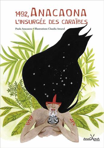 Couverture du livre « 1492 ; Anacaona, l'insurgée des Caraïbes » de Paula Anacaona aux éditions Anacaona