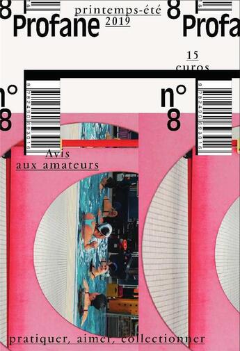 Couverture du livre « Profane n 8 avis aux amateurs - printemps-ete 2019 » de  aux éditions Profane