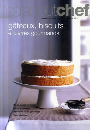 Couverture du livre « Gâteaux, biscuits et carrés gourmands » de Acp aux éditions Marabout