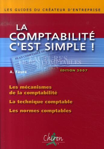 Couverture du livre « La comptabilité, c'est simple ! (édition 2007) » de Faure aux éditions Chiron