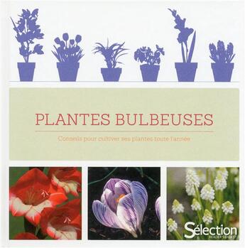 Couverture du livre « Plantes bulbeuses » de  aux éditions Selection Du Reader's Digest