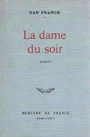 Couverture du livre « La dame du soir » de Dan Franck aux éditions Mercure De France