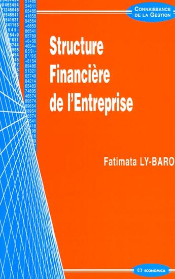 Couverture du livre « STRUCTURE FINANCIERE DE L'ENTREPRISE (LA) » de Ly-Baro/Fatimata aux éditions Economica