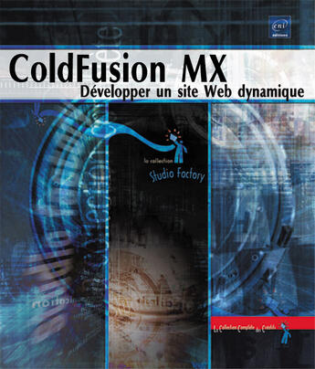 Couverture du livre « Coldfusion mx ; developper un site web dynamique » de Philippe Chatellier aux éditions Eni