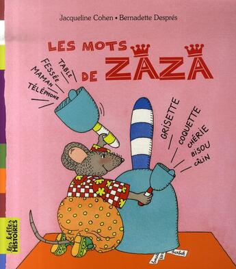 Couverture du livre « Les mots de Zaza » de Bernadette Despres et Jacqueline Cohen aux éditions Bayard Jeunesse