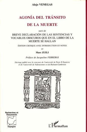 Couverture du livre « Agonia del transito de la muerte - suivi de breve declaracion de las sentencias y vocablos - obsuros » de Alejo Venegas aux éditions L'harmattan