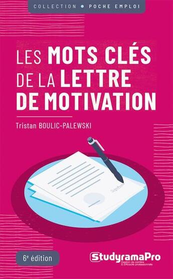 Couverture du livre « Les mots clés de la lettre de motivation » de Tristan Boulic-Palewski aux éditions Studyrama