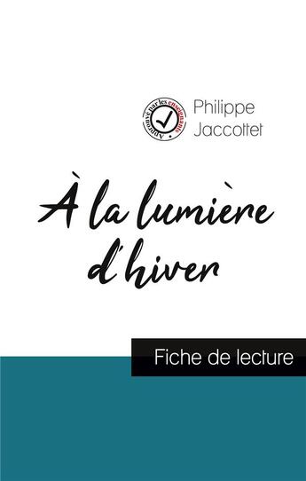 Couverture du livre « À la lumière d'hiver de Philippe Jaccottet (fiche de lecture et analyse complète de l'oeuvre) » de  aux éditions Comprendre La Litterature