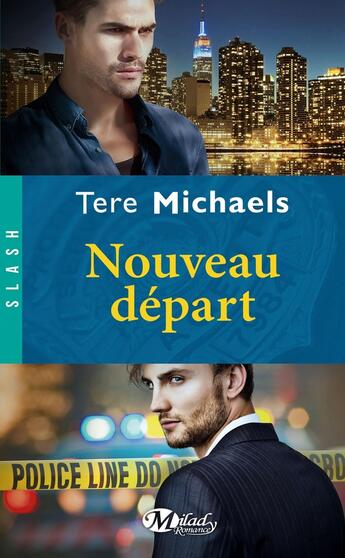 Couverture du livre « Nouveau départ » de Tere Michaels aux éditions Milady