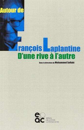 Couverture du livre « Autour de François Laplantine ; d'une rive à l'autre » de  aux éditions Archives Contemporaines