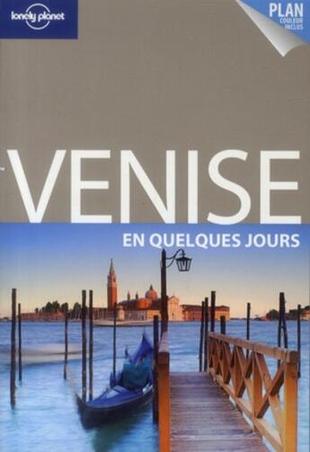 Couverture du livre « Venise en quelques jours (2e édition) » de Bing Alison aux éditions Lonely Planet France