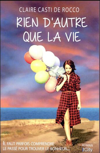 Couverture du livre « Rien d'autre que la vie » de Claire Casti De Rocco aux éditions City