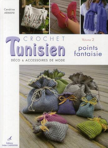 Couverture du livre « Crochet tunisien t.2 ; points fantaisie » de Cendrine Armani aux éditions Editions Carpentier