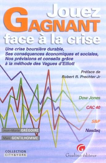 Couverture du livre « Jouez gagnant face a la crise » de Gentilhomme M. G J. aux éditions Gualino