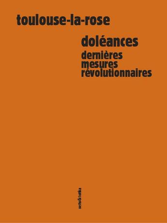 Couverture du livre « Doléances » de Toulouse La Rose aux éditions Sens Et Tonka