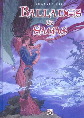 Couverture du livre « Ballades et sagas t.2 » de Charles Vess aux éditions Bulle Dog