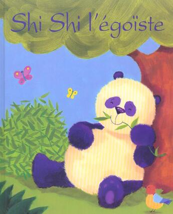 Couverture du livre « Shi Shi L'Egoiste » de Melanie Mitchell aux éditions Soline