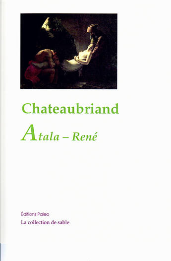 Couverture du livre « Atala ; René » de Chateaubriand aux éditions Paleo