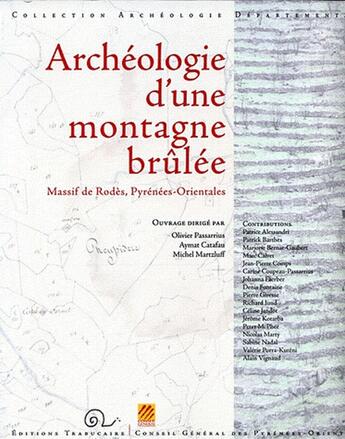 Couverture du livre « Archéologie d'une montagne brûlée ; Massif de Rodès ; Pyrénées-Orientales » de  aux éditions Trabucaire