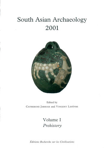 Couverture du livre « South Asian Archaeology (Edition 2001) T.1 » de Catherine Jarrige et Vincent Lefevre aux éditions Erc