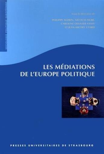 Couverture du livre « Les médiations de l'Europe politique » de  aux éditions Pu De Strasbourg