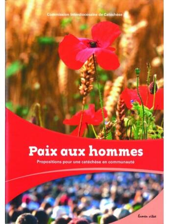 Couverture du livre « Paix aux hommes ; propositions pour une catéchèse en communauté » de  aux éditions Lumen Vitae