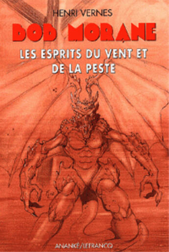 Couverture du livre « Bob Morane : les esprit du vent et de la peste » de Vernes Henri aux éditions Ananke