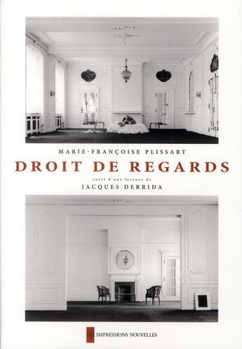 Couverture du livre « Droit de regards ; récit photographique » de Benoit Peeters et Marie-Francoise Plissart aux éditions Impressions Nouvelles