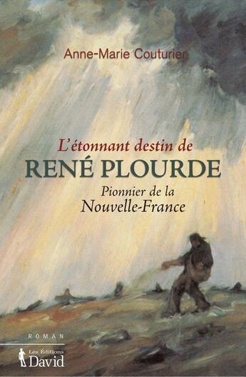 Couverture du livre « L'etonnant destin de rene plourde » de Couturier Anne-Marie aux éditions David