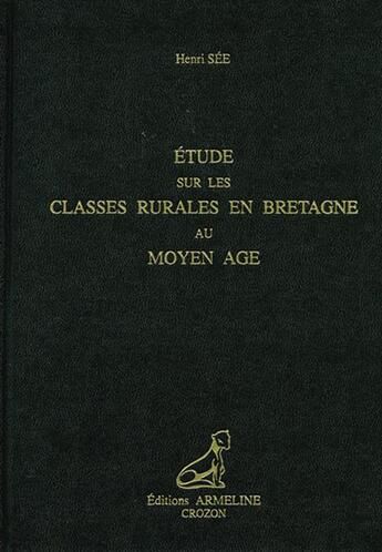 Couverture du livre « Étude sur les classes rurales en Bretagne au Moyen-âge » de Henri See aux éditions Armeline