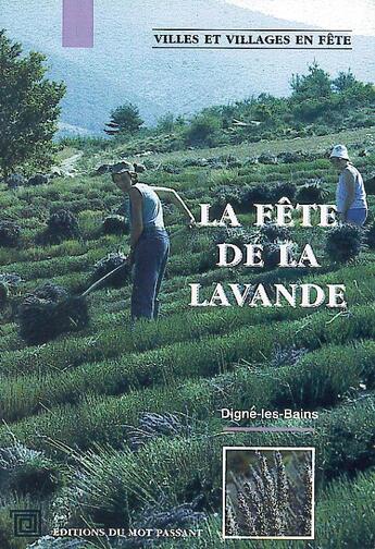 Couverture du livre « La fête de la lavande » de Jacques Teyssier aux éditions Editions Du Mot Passant