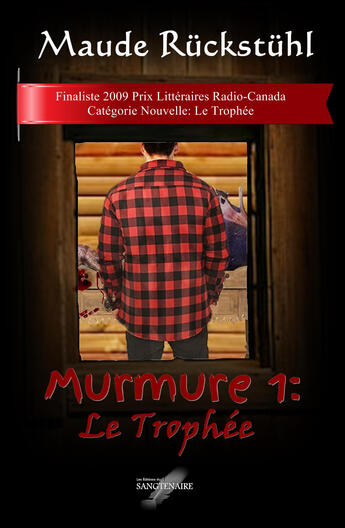 Couverture du livre « Murmure t.1 ; le trophée » de Maude Ruckstuhl aux éditions Editions Du Sangtenaire