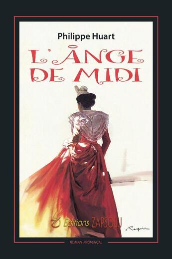 Couverture du livre « L'ange de midi » de Philippe Huart aux éditions Zapsolu