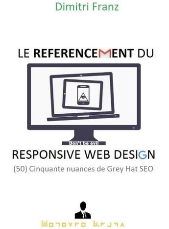 Couverture du livre « Le référencement du responsive web design » de Dimitri Franz aux éditions Dimitri Franz