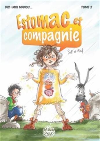 Couverture du livre « Dis-moi Manou Tome 2 : estomac et compagnie » de Sof Et Raf aux éditions Un Autre Sens