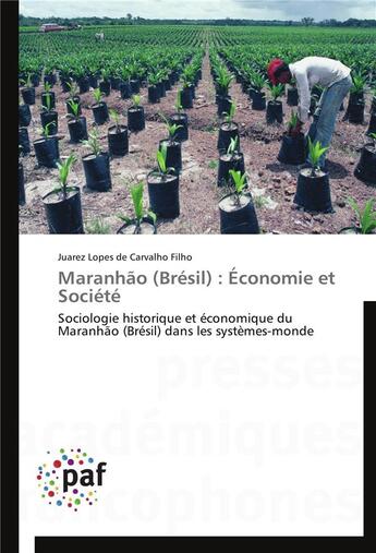 Couverture du livre « Maranhao (bresil) : economie et societe » de De Carvalho Filho-J aux éditions Presses Academiques Francophones