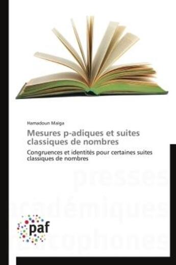 Couverture du livre « Mesures p-adiques et suites classiques de nombres » de Hamadoun Maiga aux éditions Presses Academiques Francophones