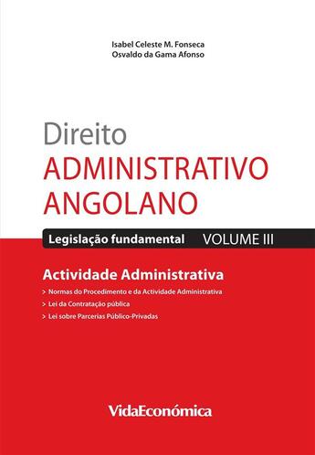 Couverture du livre « Direito Administrativo Angolano - Vol. III » de Isabel Celeste M. Da Fonseca et Osvaldo Da Gama Afonso aux éditions Epagine