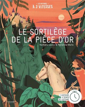 Couverture du livre « Le sortilège de la pièce d'or » de Nathalie Leone et Olivia Godat et Florencia Merlo aux éditions La Martiniere Jeunesse