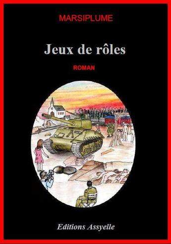 Couverture du livre « Jeux de rôles » de Marsiplume aux éditions Assyelle