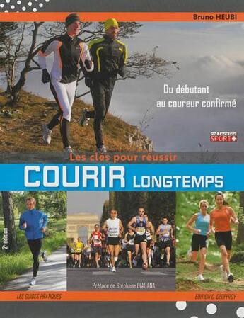 Couverture du livre « Courir longtemps » de Bruno Heubi aux éditions Geoffroy