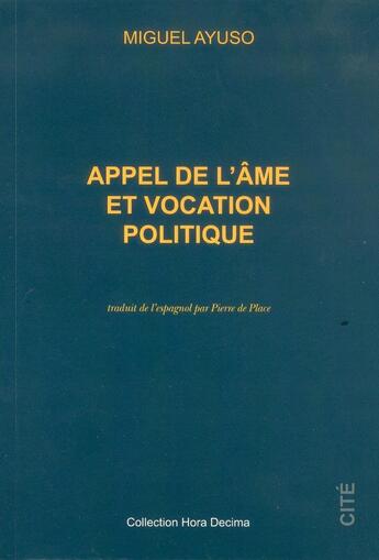 Couverture du livre « Appel de l'âme et vocation politique » de Ayuso Miguel aux éditions Muller