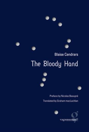 Couverture du livre « The bloody hand » de Blaise Cendrars aux éditions Vagamundo