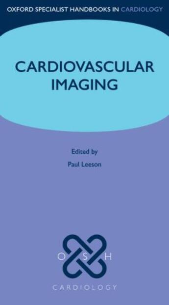 Couverture du livre « Cardiovascular Imaging » de Paul Leeson aux éditions Oup Oxford