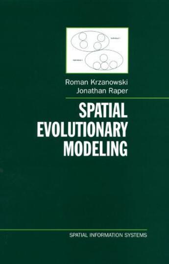 Couverture du livre « Spatial Evolutionary Modeling » de Raper Jonathan aux éditions Oxford University Press Usa