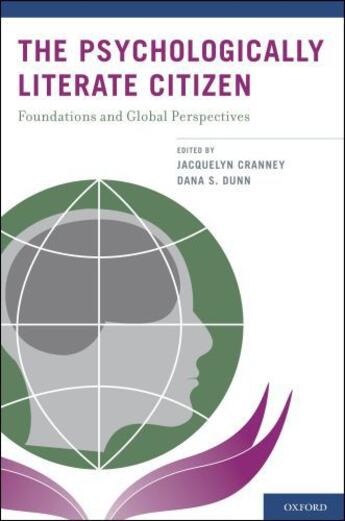 Couverture du livre « The Psychologically Literate Citizen: Foundations and Global Perspecti » de Dunn Dana aux éditions Oxford University Press Usa